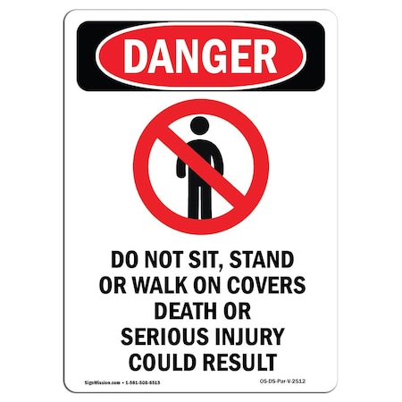 Signmission OSHA Danger Sign, Do Not Sit Stand, 5in X 3.5in Decal, 3.5" W, 5" L, Portrait, Do Not SitStand OS-DS-D-35-V-2512